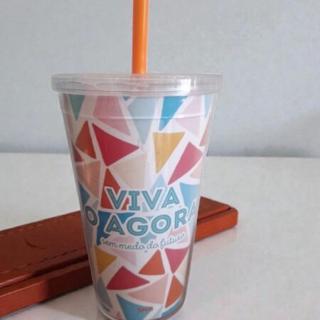 Copo Canudo Viva o Agora Sem Medo do Futuro